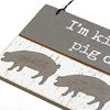 "I'm Kind Of A Pig Deal" Slat Ornament