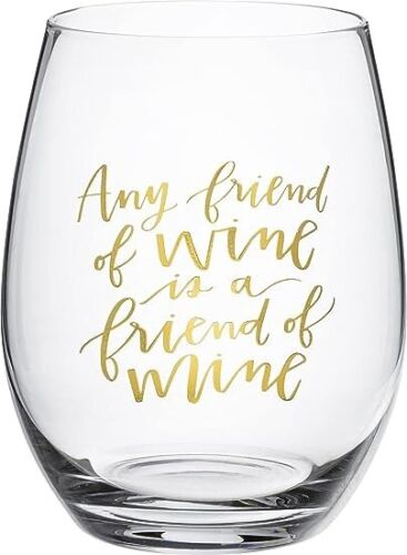 Primitives by Kathy "A Friend of Wine is a Friend of Mine" Stemless Wine Glass